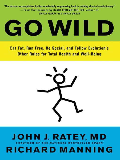 Title details for Go Wild by John J. Ratey - Available